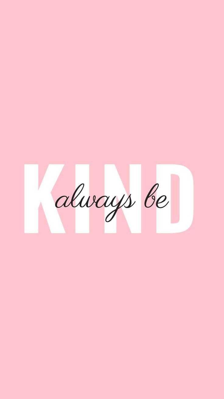 Be Kind Wallpaper