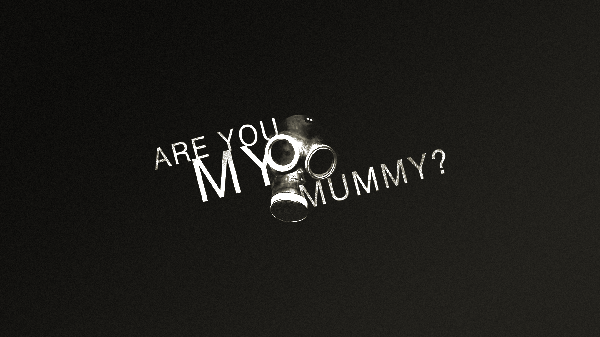 Are You My Mummy Wallpaper