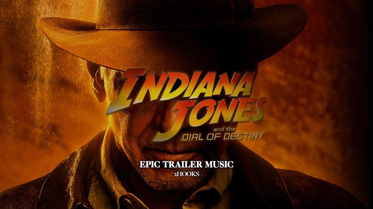 Indiana Jones And The Dial Of Destiny Epic Trailer Music