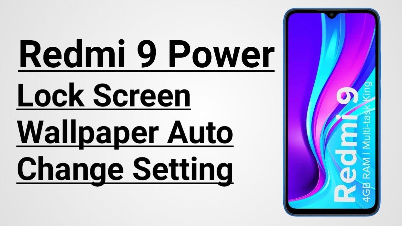 Redmi Power Lock Screen Wallpaper Auto Change Setting