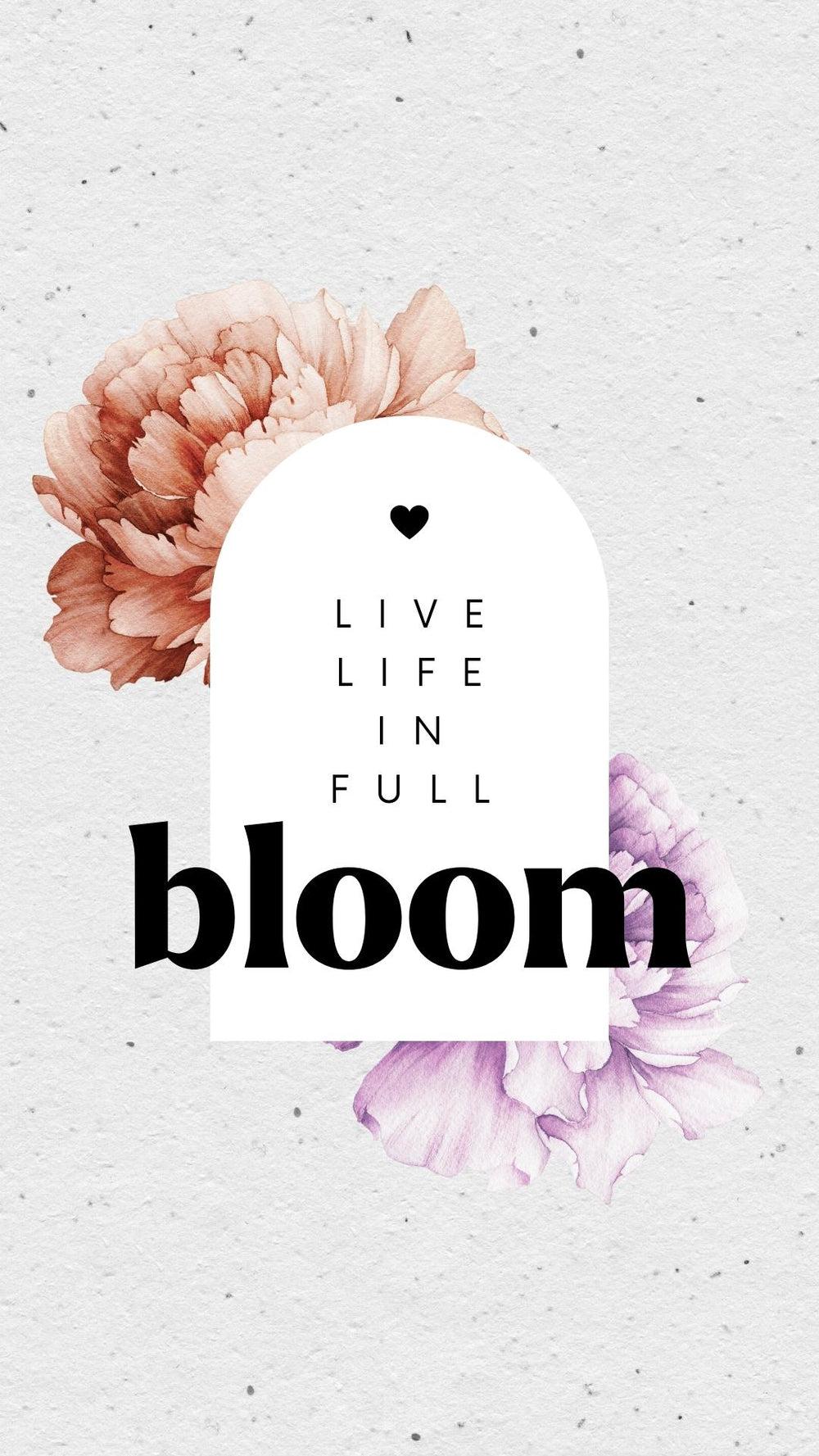 Bloom Collection Inspirational Phone Wallpaper For