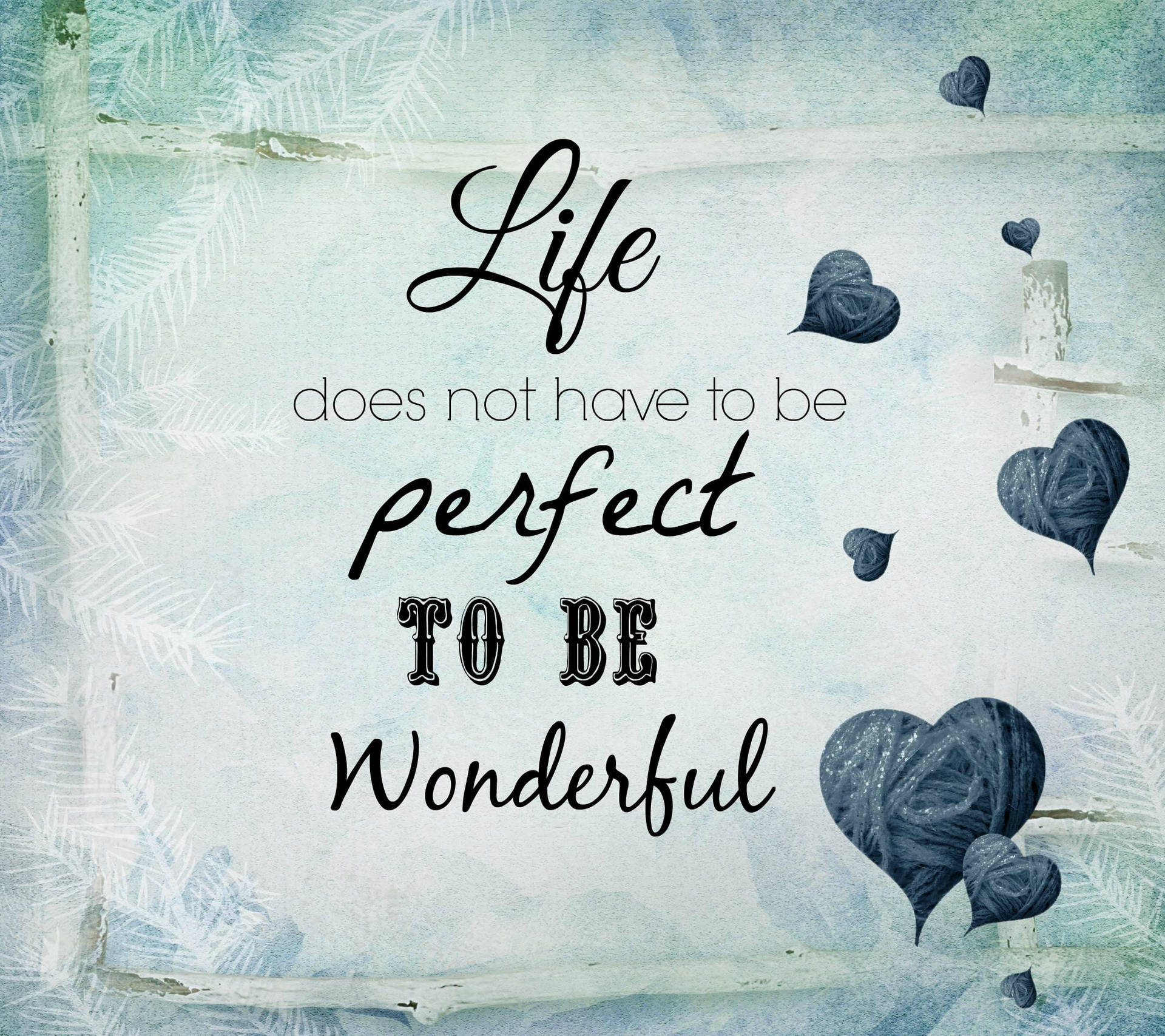 Life Quotes Wallpaper