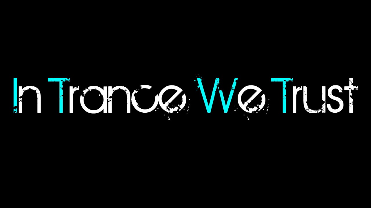 In Trance We Trust HD Wallpaper Music And Dance