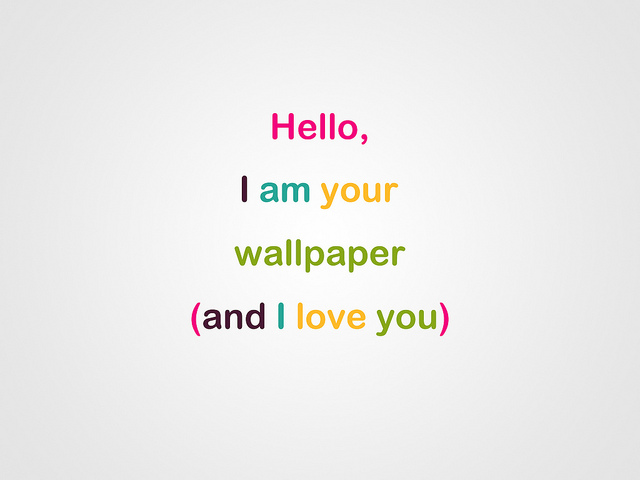 Hello I Am Your Wallpaper Cute
