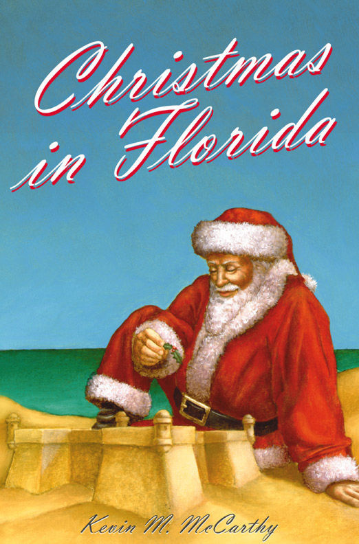 christmas in florida by kevin m mccarthy is full of christmas trivia