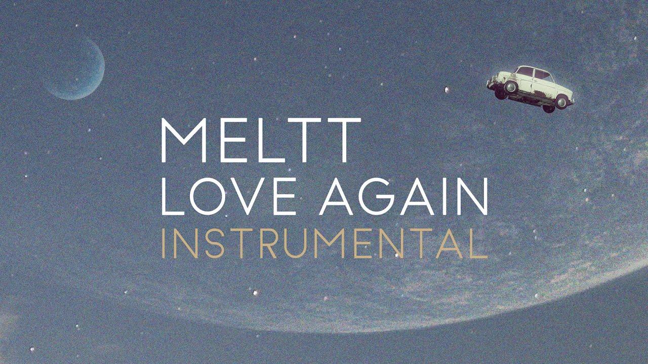 Meltt Love Again Instrumental