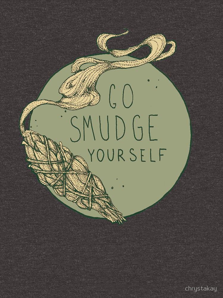 Go Smudge Yourself Burning Sage Illustration Green T Shirt
