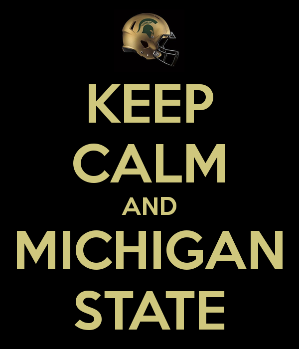 Url Keepcalm O Matic Co Uk P Keep Calm And Michigan State