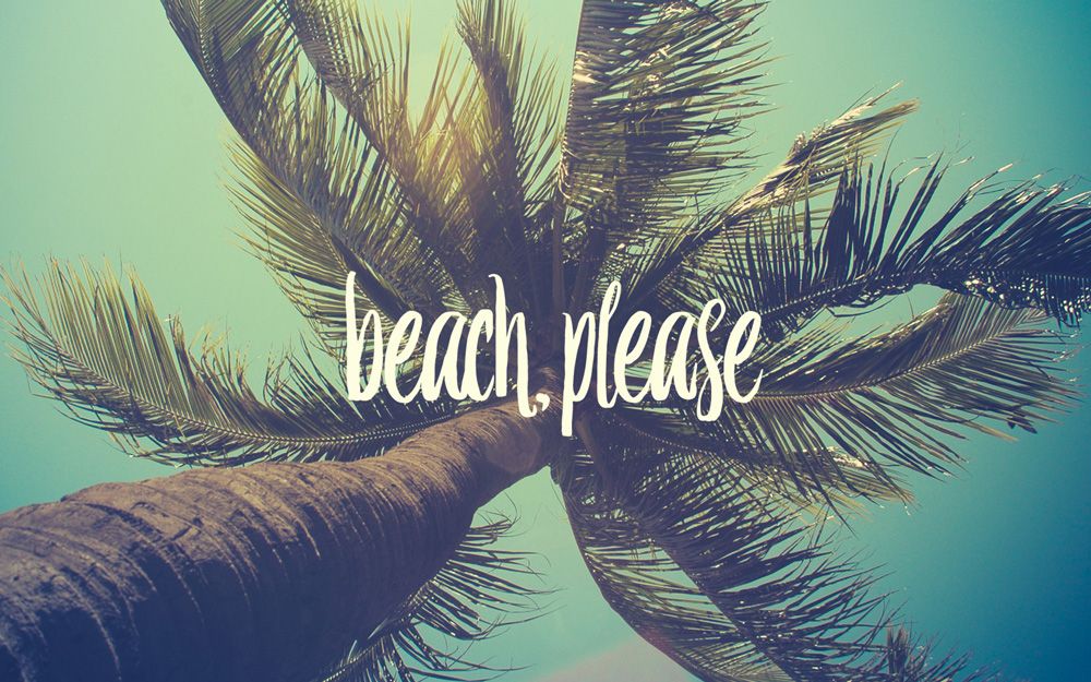 Beach Please Summer Desktop Mobile Wallpaper