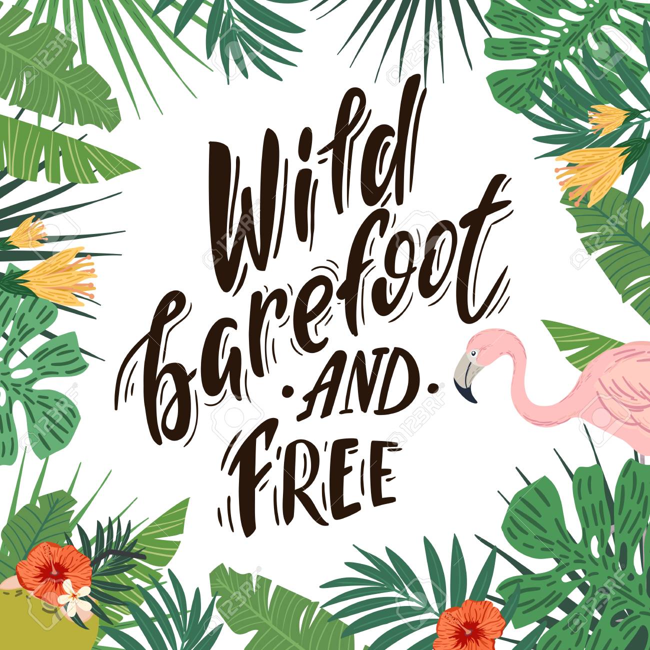 Wild Barefoot And Free Hand Drawn Lettering On Tropical