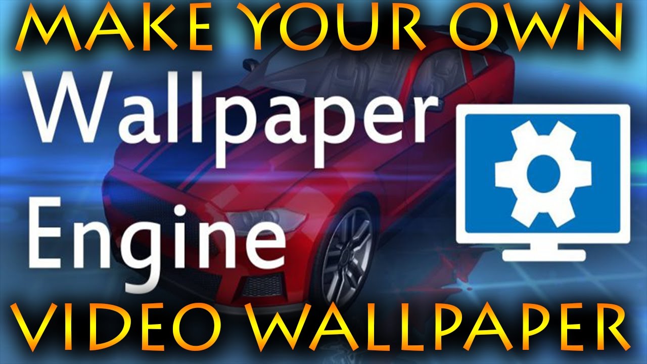 Wallpaper Engine How To Make Video Windows Only