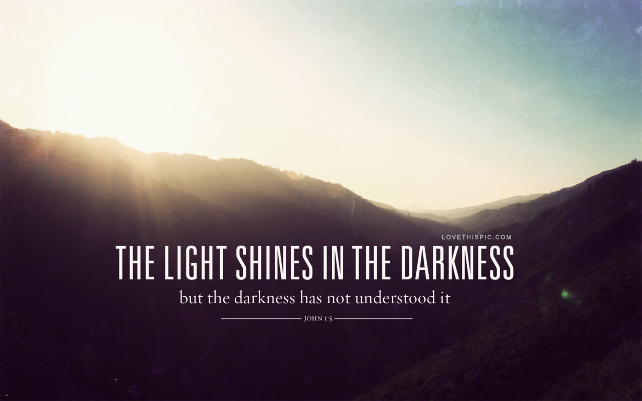 The Light Shines In Darkness Pictures Photos And Image For