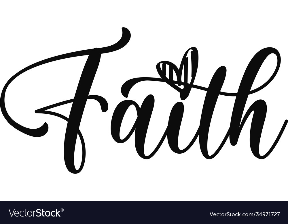 Faith Quote On White Background Royalty Vector Image