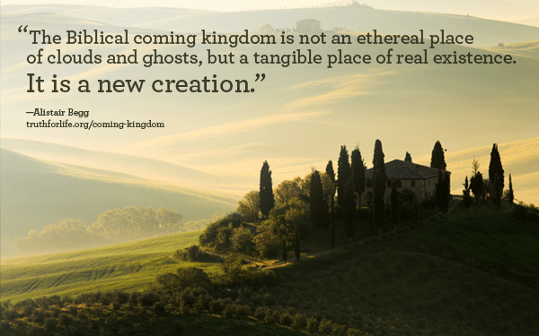 Wallpaper The Biblical coming kingdom   Truth For Life