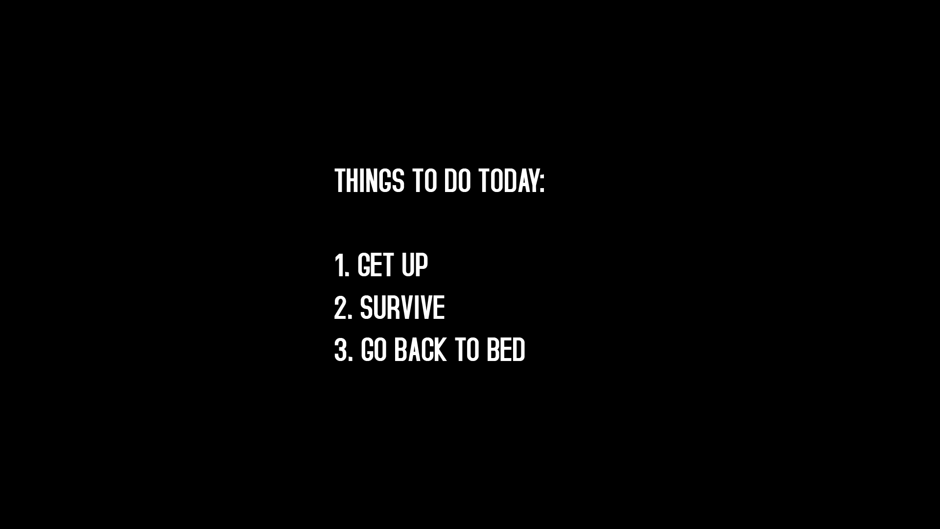 Things To Do Today Wallpaper