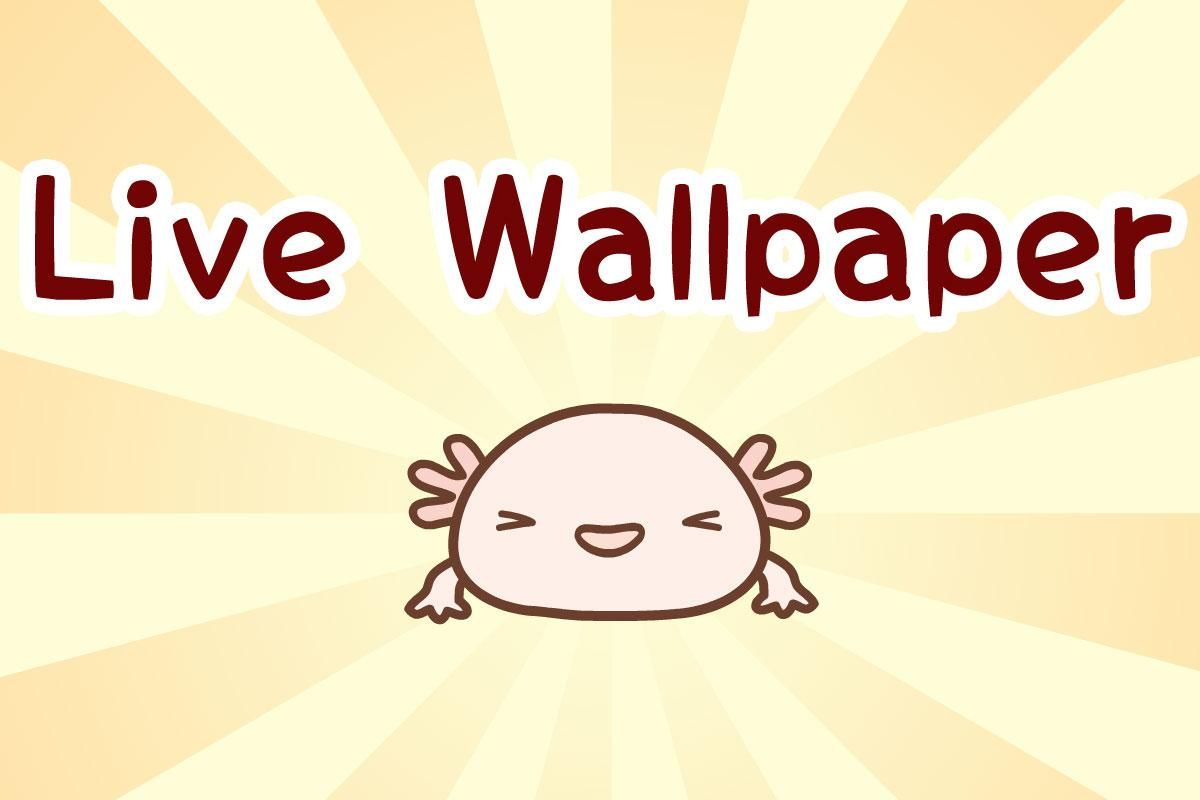 Axolotl  Kawaii Wallpaper  App Price Intelligence by Qonversion