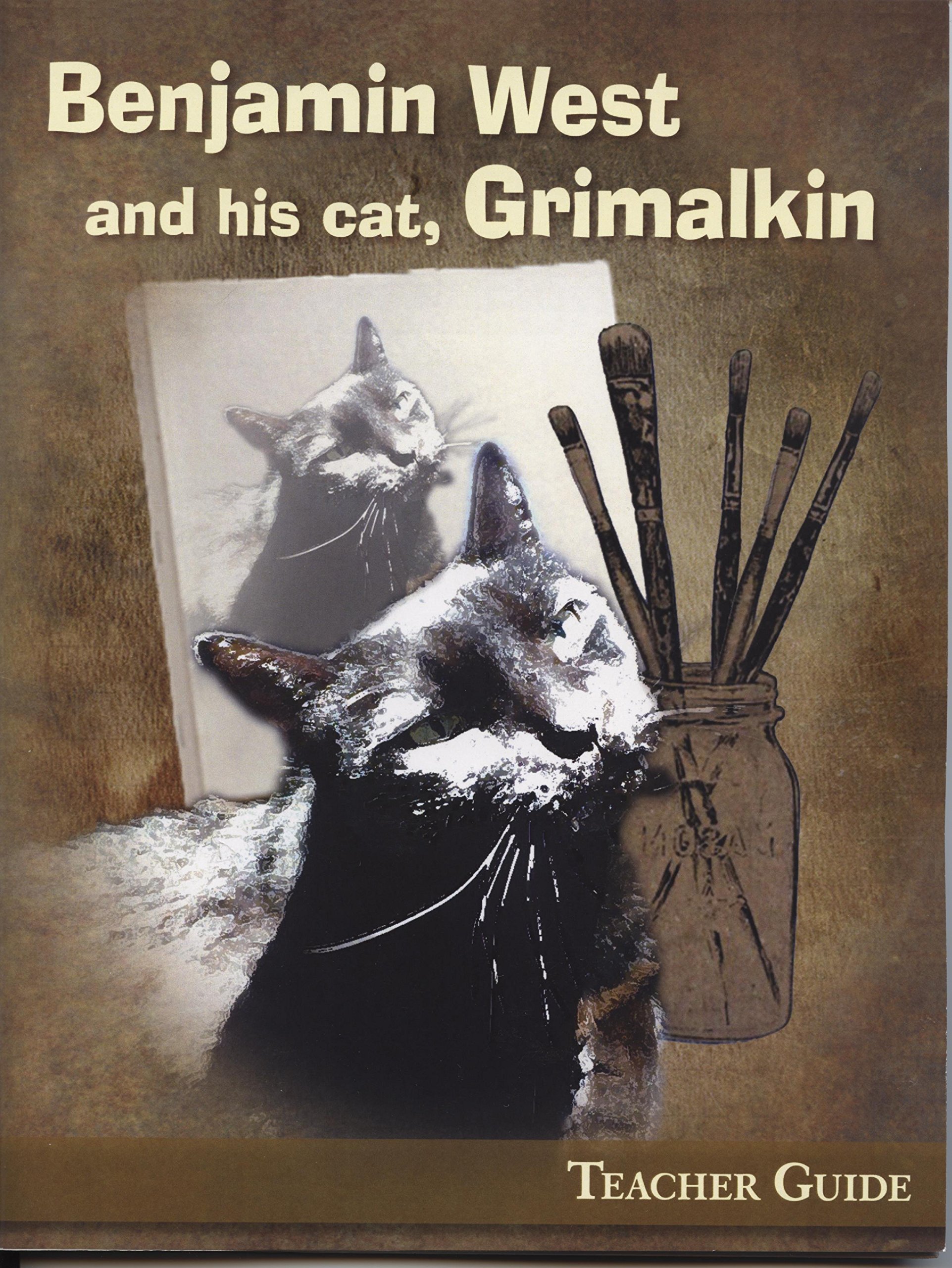 Benjamin West And His Cat Grimalkin Teacher Guide Rosalie J
