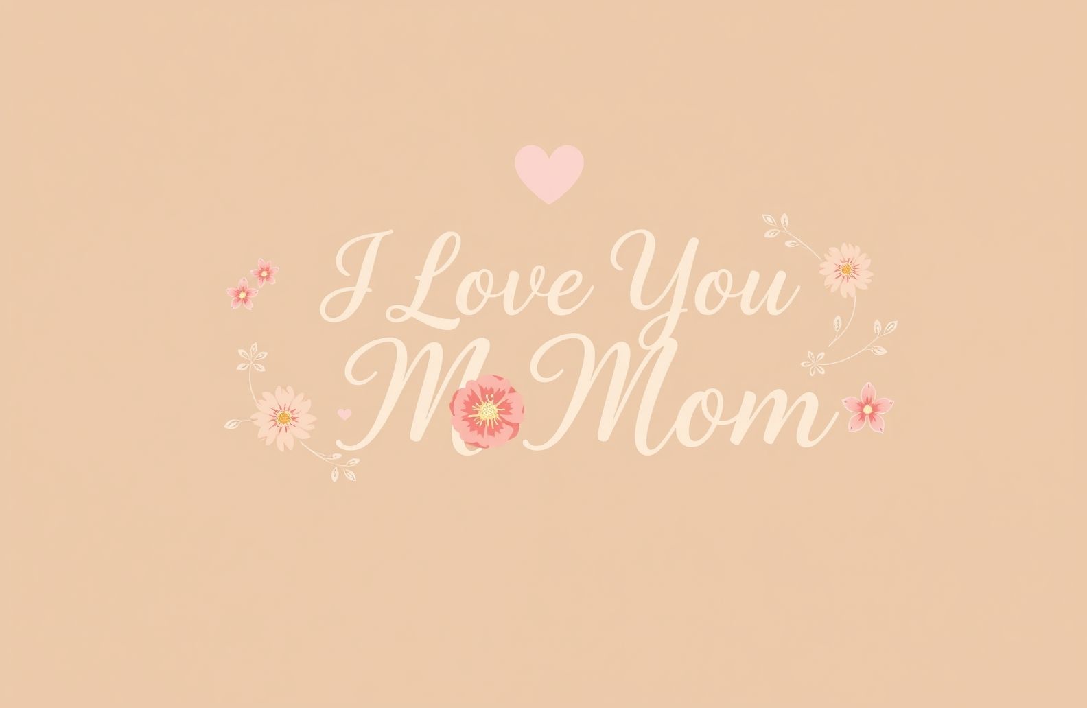 I Love You Mom Wallpaper