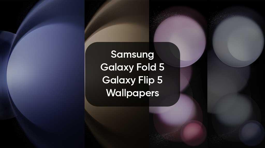 Samsung Galaxy Z Fold And Flip Wallpaper Are Now Available To