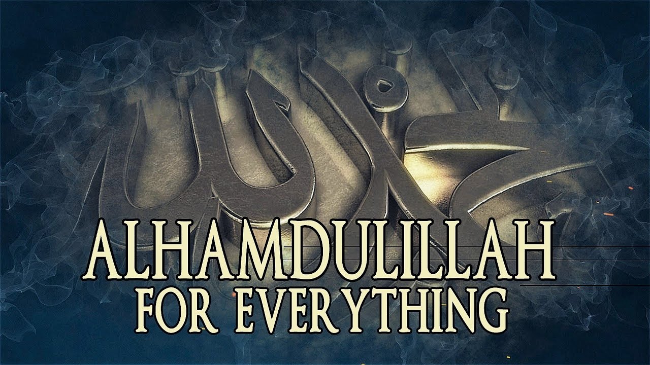 Alhamdulillah For Everything Hd Wallpaper   Kiss Of The Highlander
