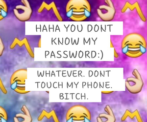 Haha You Don T Know My Password By Labrinitsirakou On We