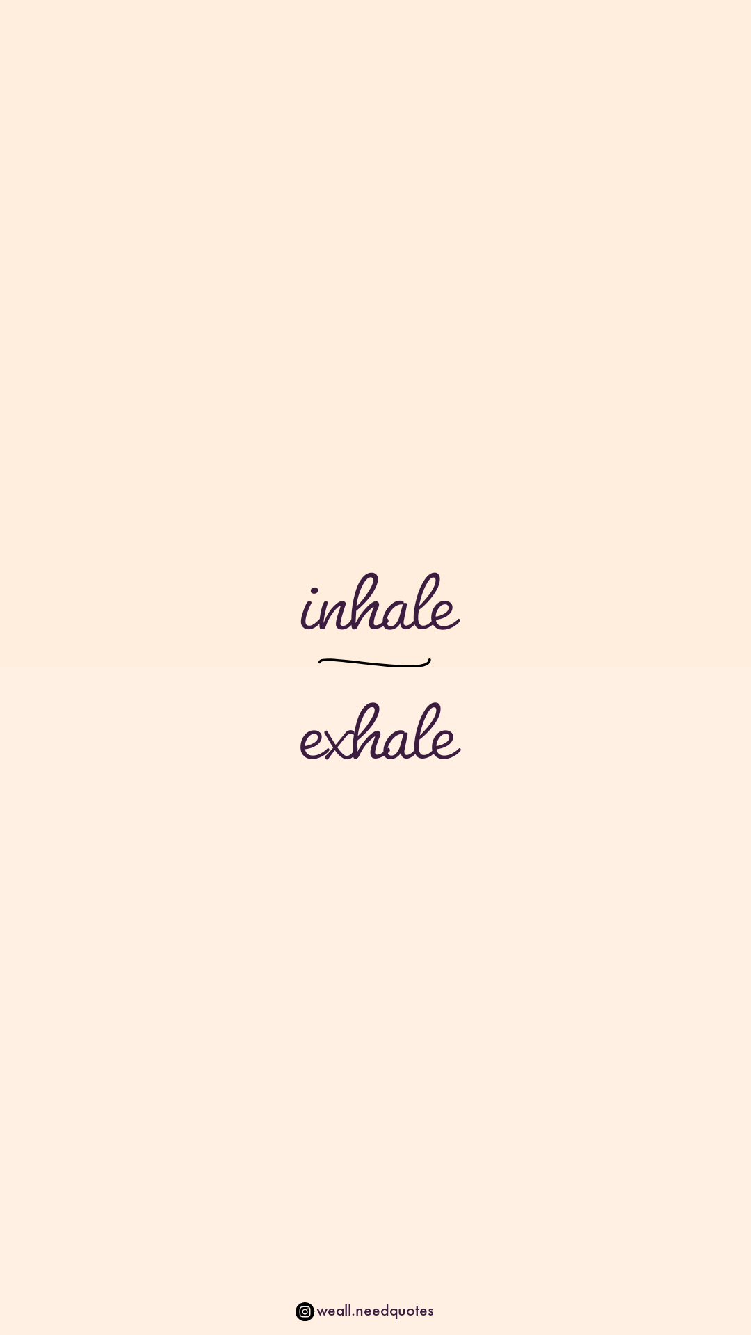 inhale  exhale