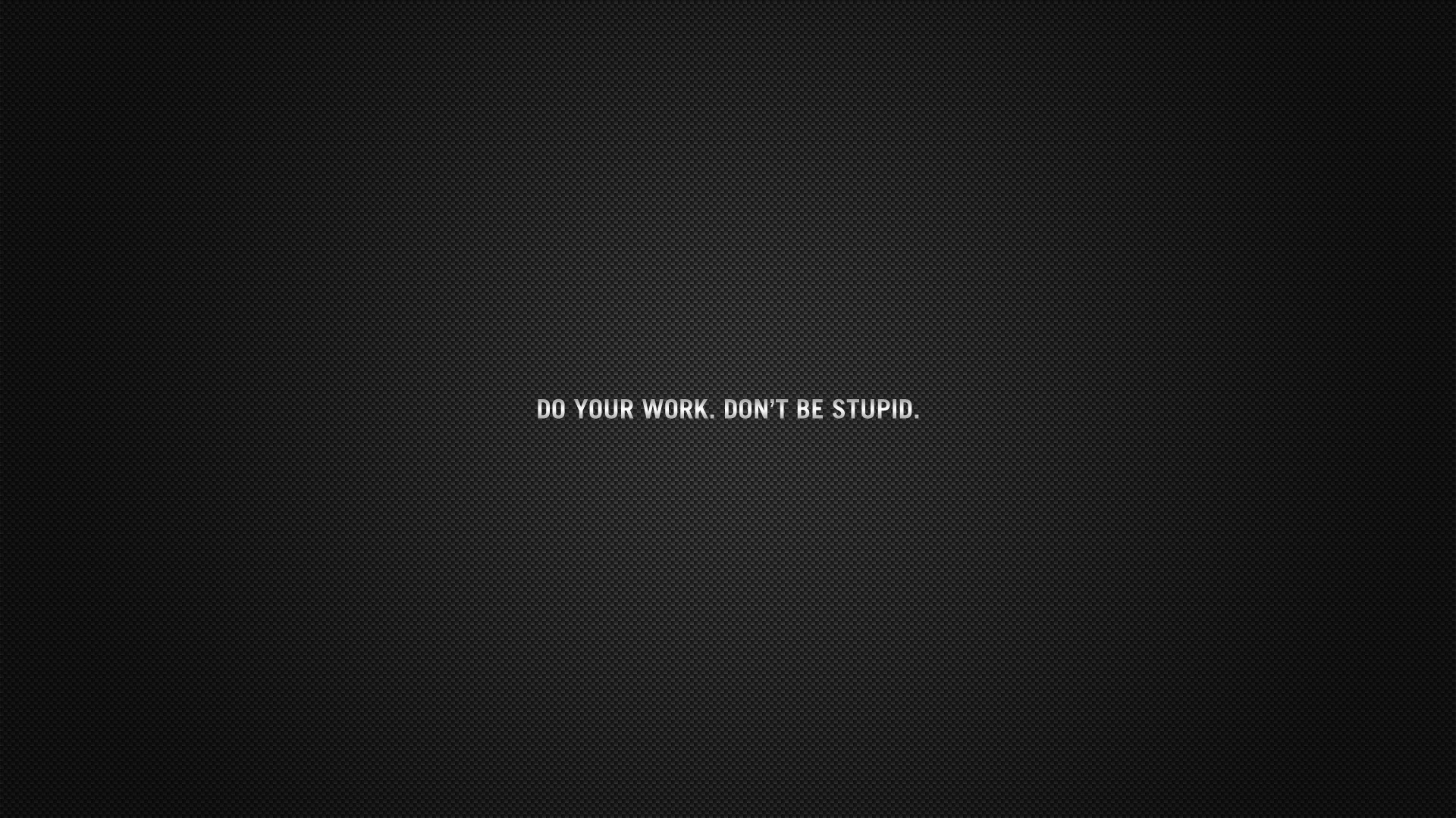 Work Quote Desktop Wallpaper