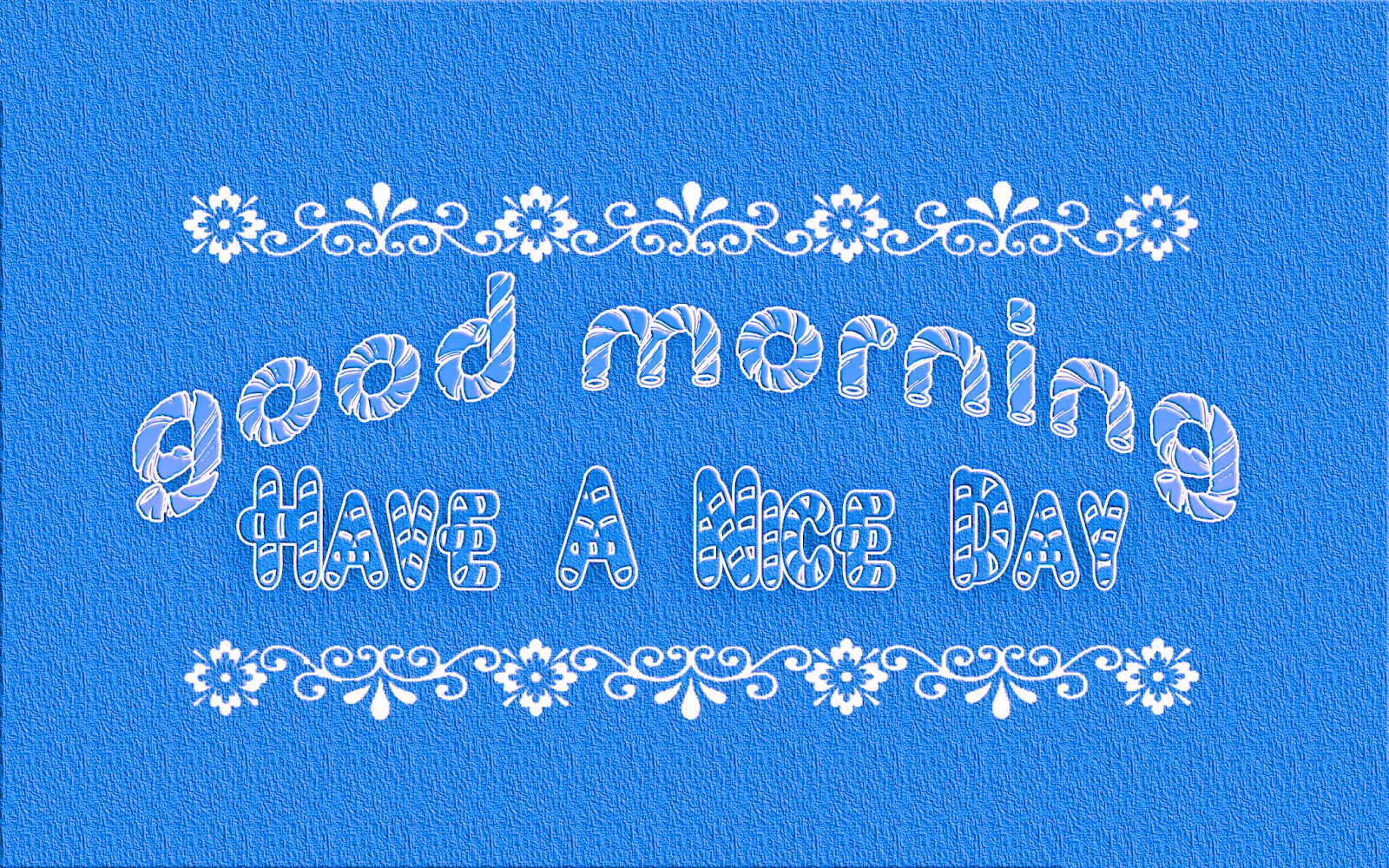 Good Morning Have A Nice Day Wallpaper New HD