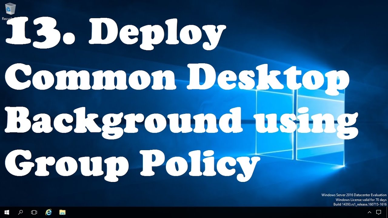 13 Deploy Desktop Background Wallpaper using Group Policy 1280x720