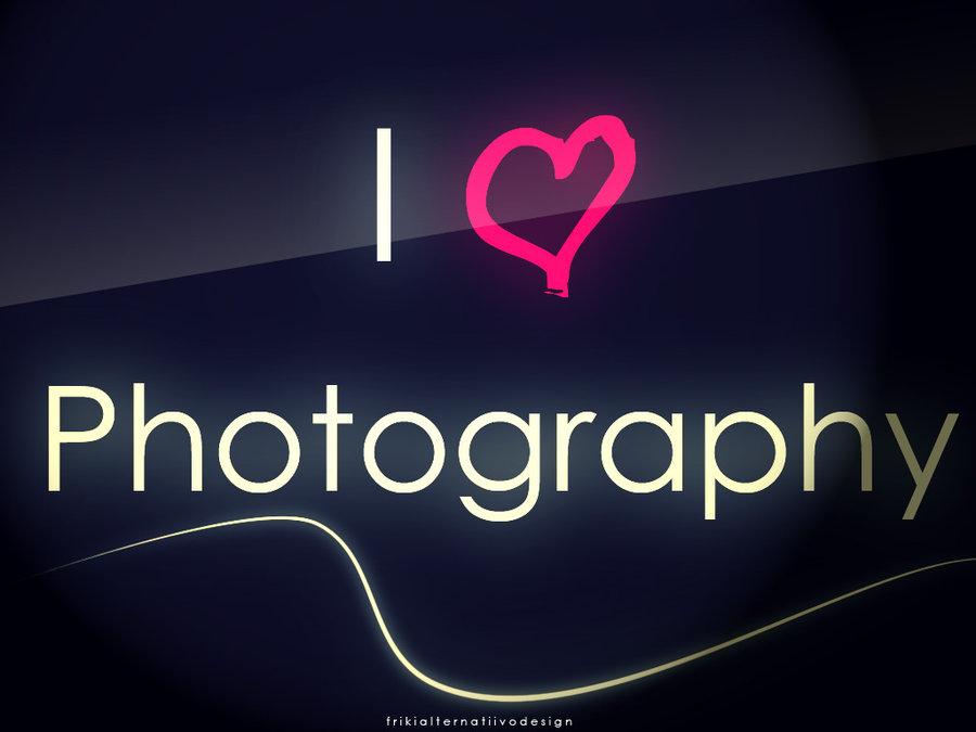I Love Photography By Frikialternatiivo