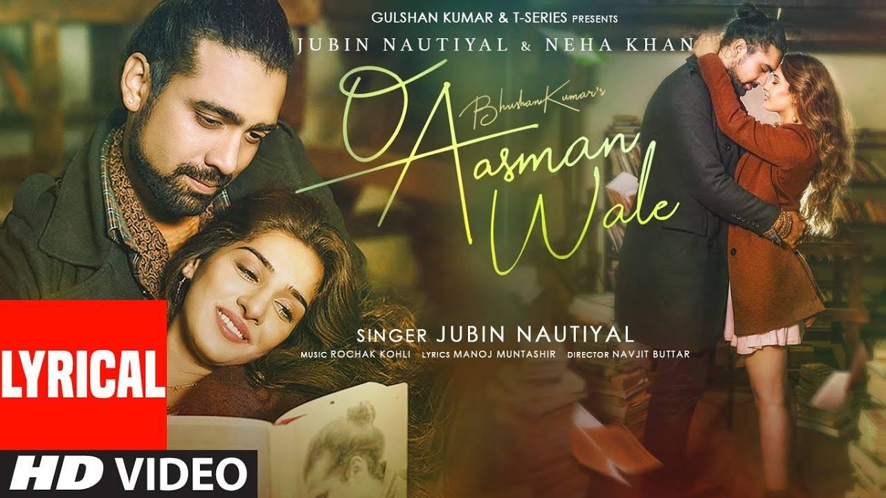Watch New Hindi Trending Lyrical Song Music Video O Aasman Wale