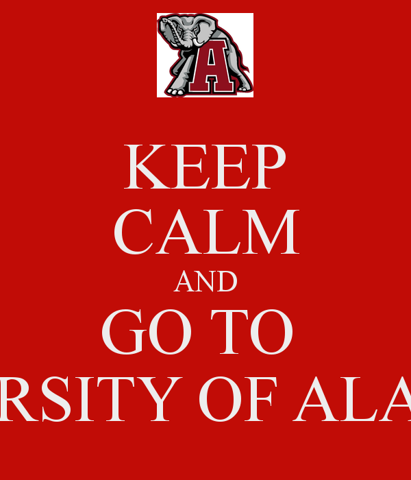 Keep Calm And Go To University Of Alabama Carry On