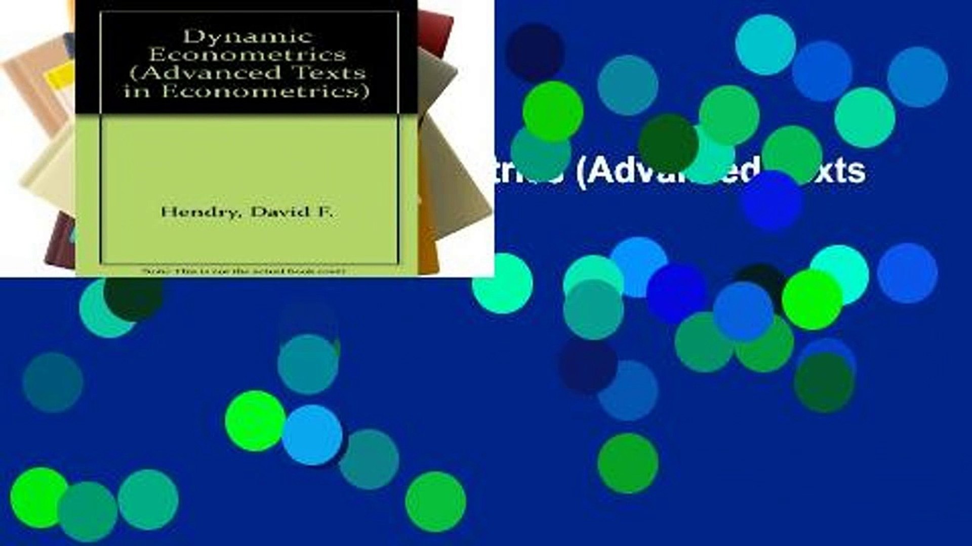 P D F Dynamic Econometrics Advanced Texts In