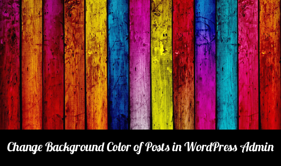 Background Color Of Posts In Wordpress Admin Can Be Changed By