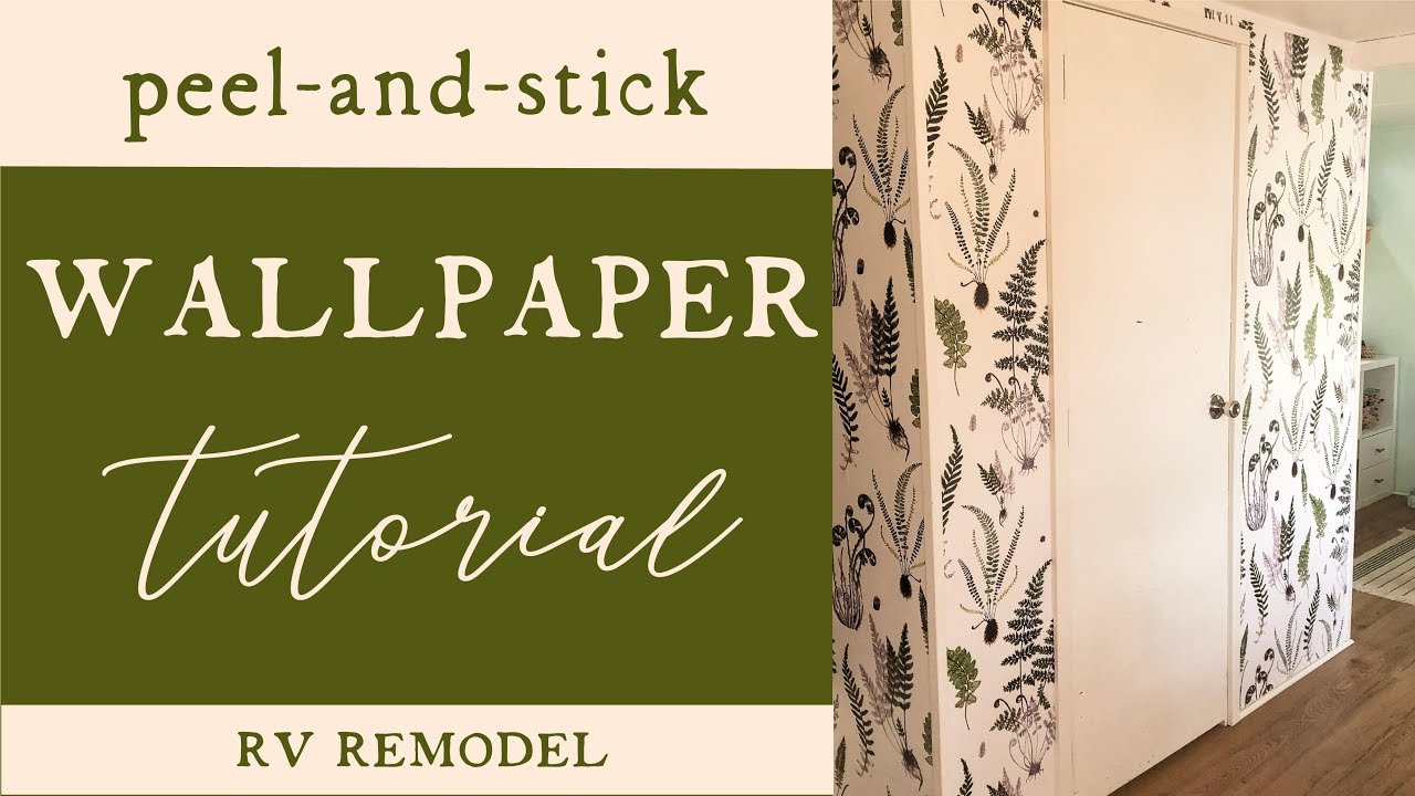 How To Hang Wallpaper Peel And Stick Rv Remodel
