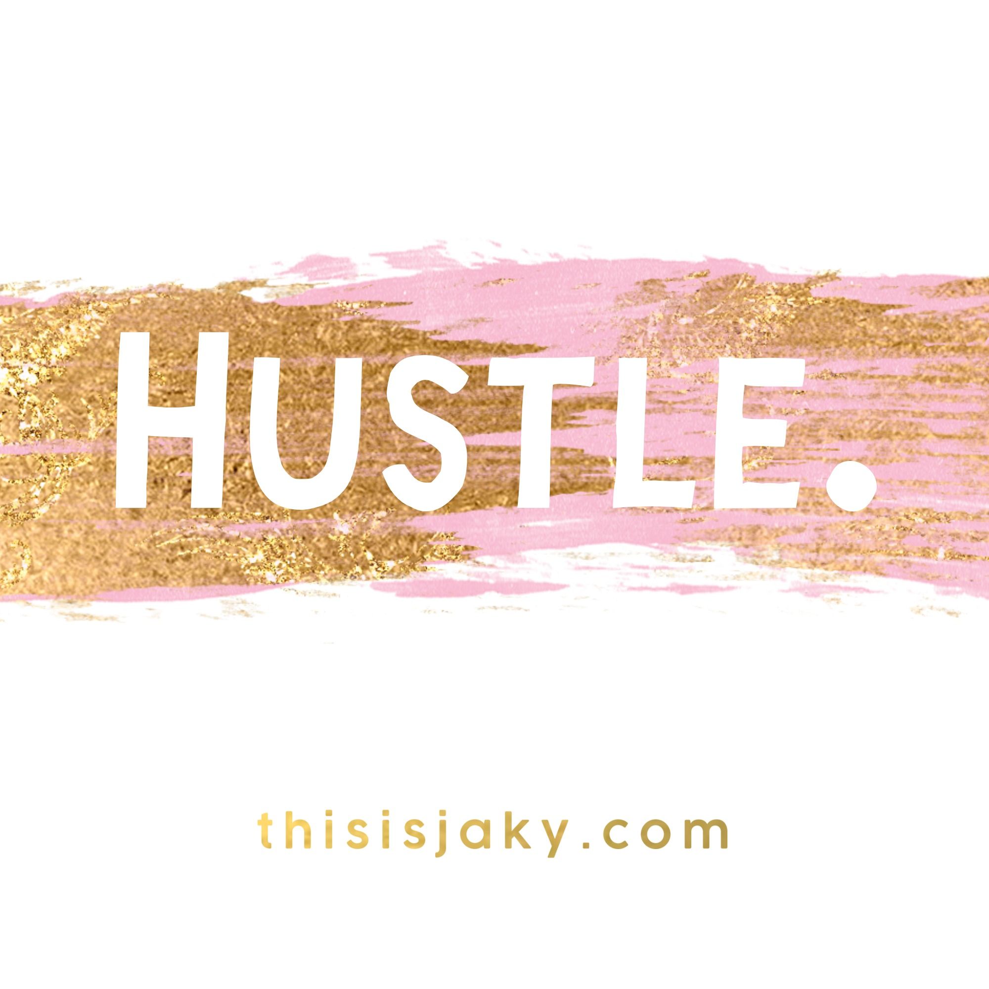 Hustle Positive Quotes Inspirational