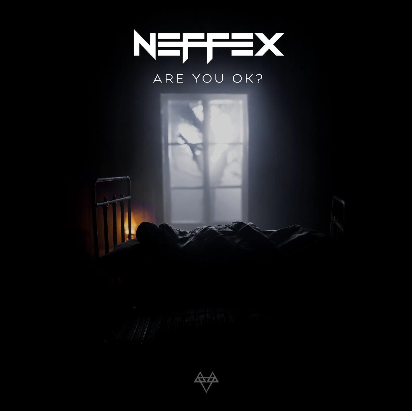 Are You Ok By Neffex On Beatsource