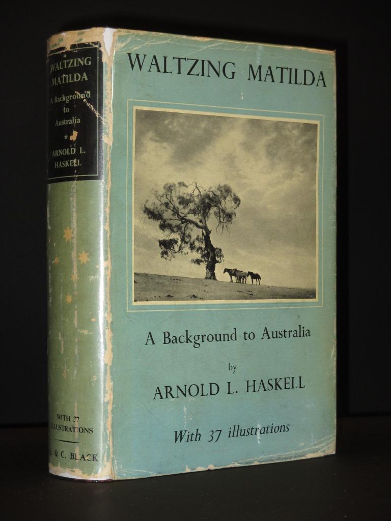 Waltzing Matilda A Background To Australia Signed By Arnold