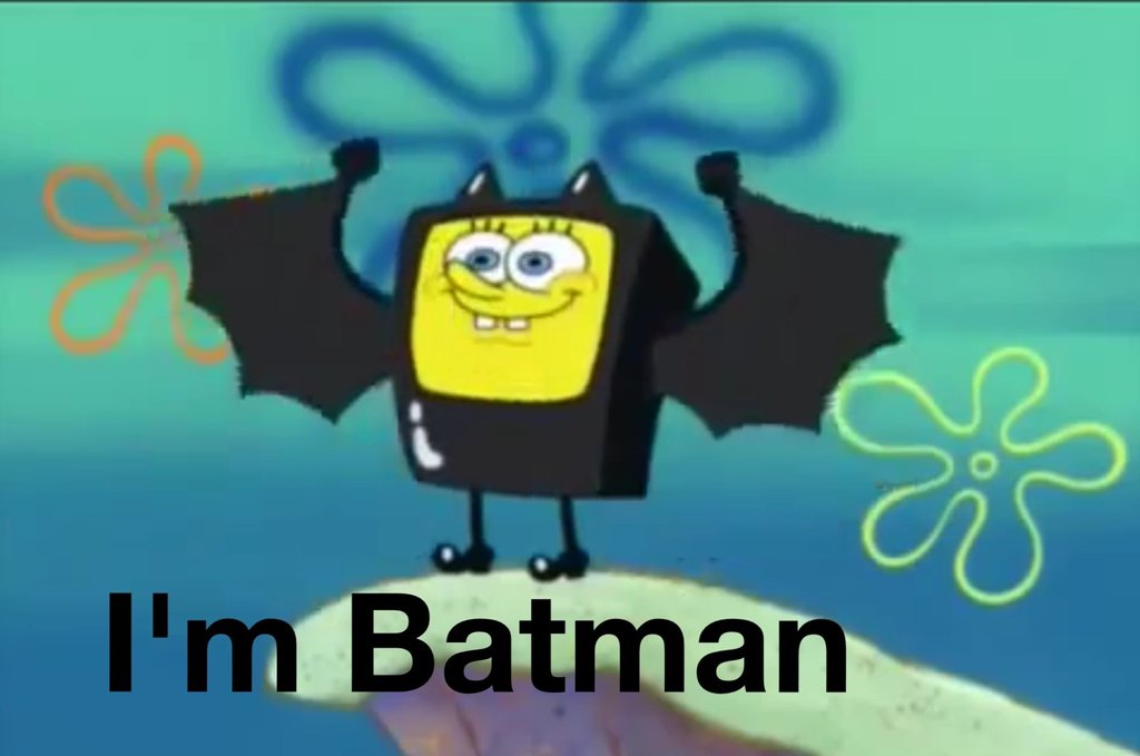 Spongebob I M Batman By Random Ruby