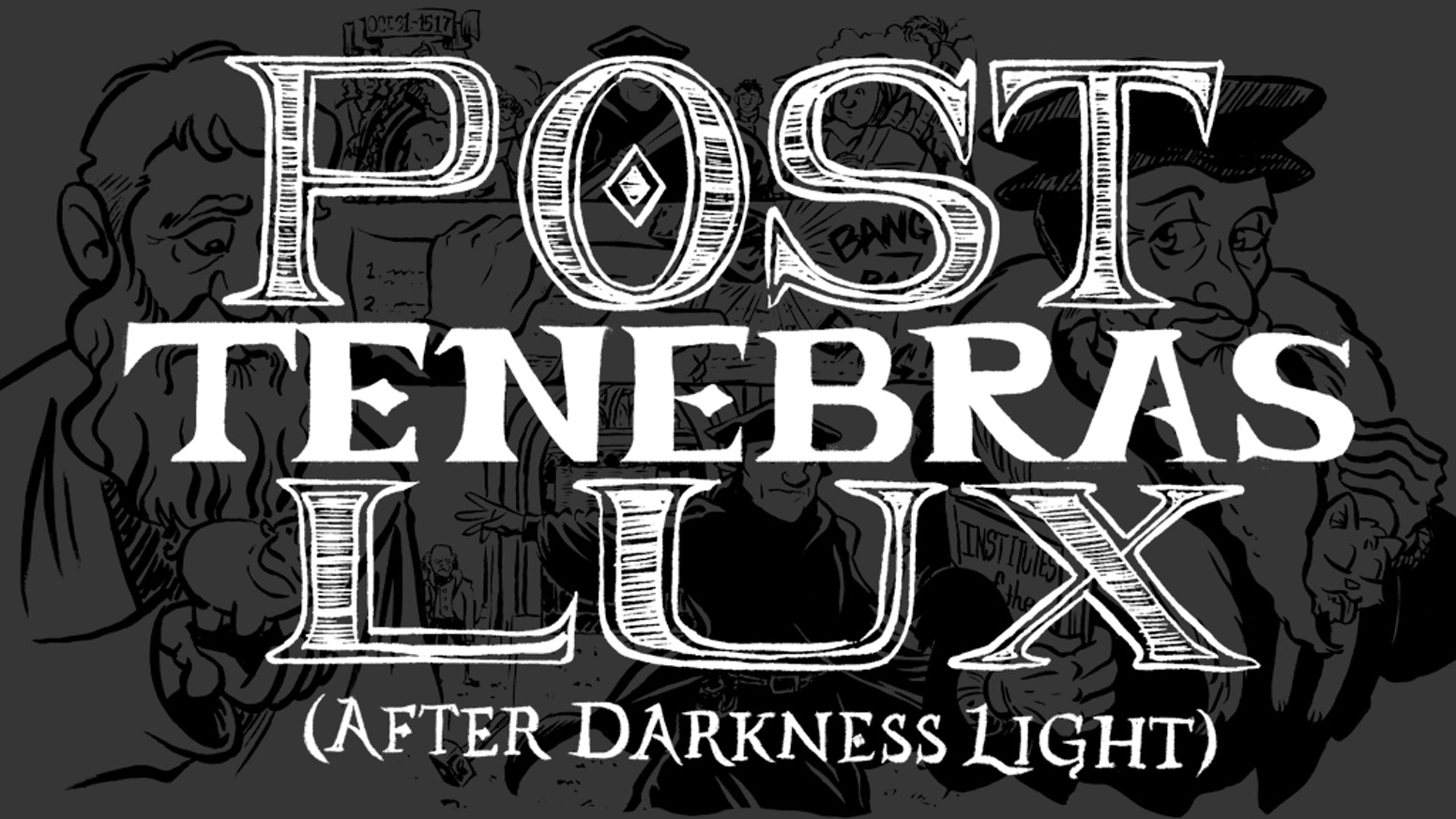 Post Tenebras Lux After Darkness Light By Paul Cox Kickstarter