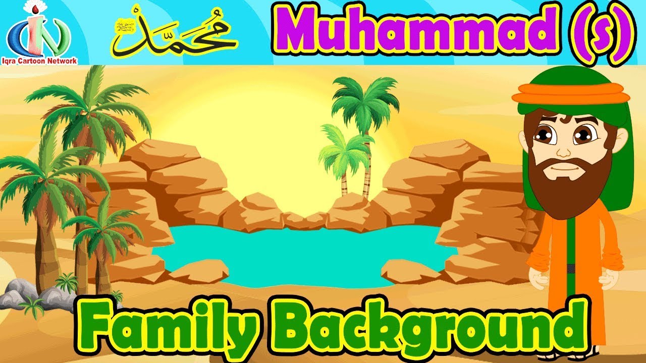 Prophet Muhammad S Family Background Islamic Cartoon No Music