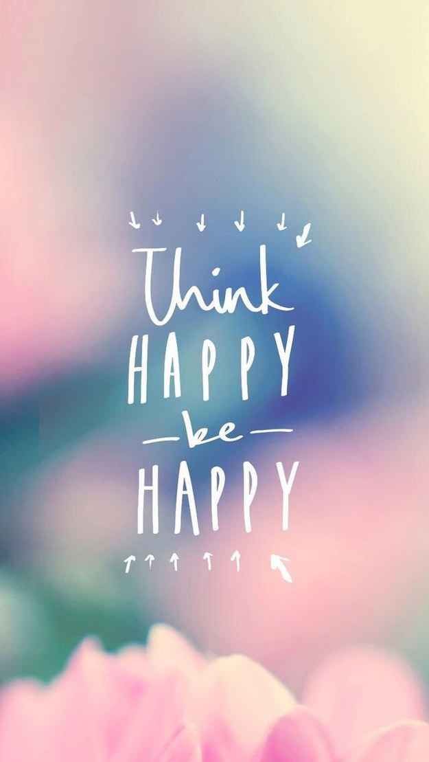 Think Happy Be Happiness Monday Motivation