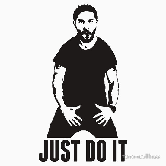 JUST DO IT   Shia LaBeouf Transparent T Shirts Hoodies by