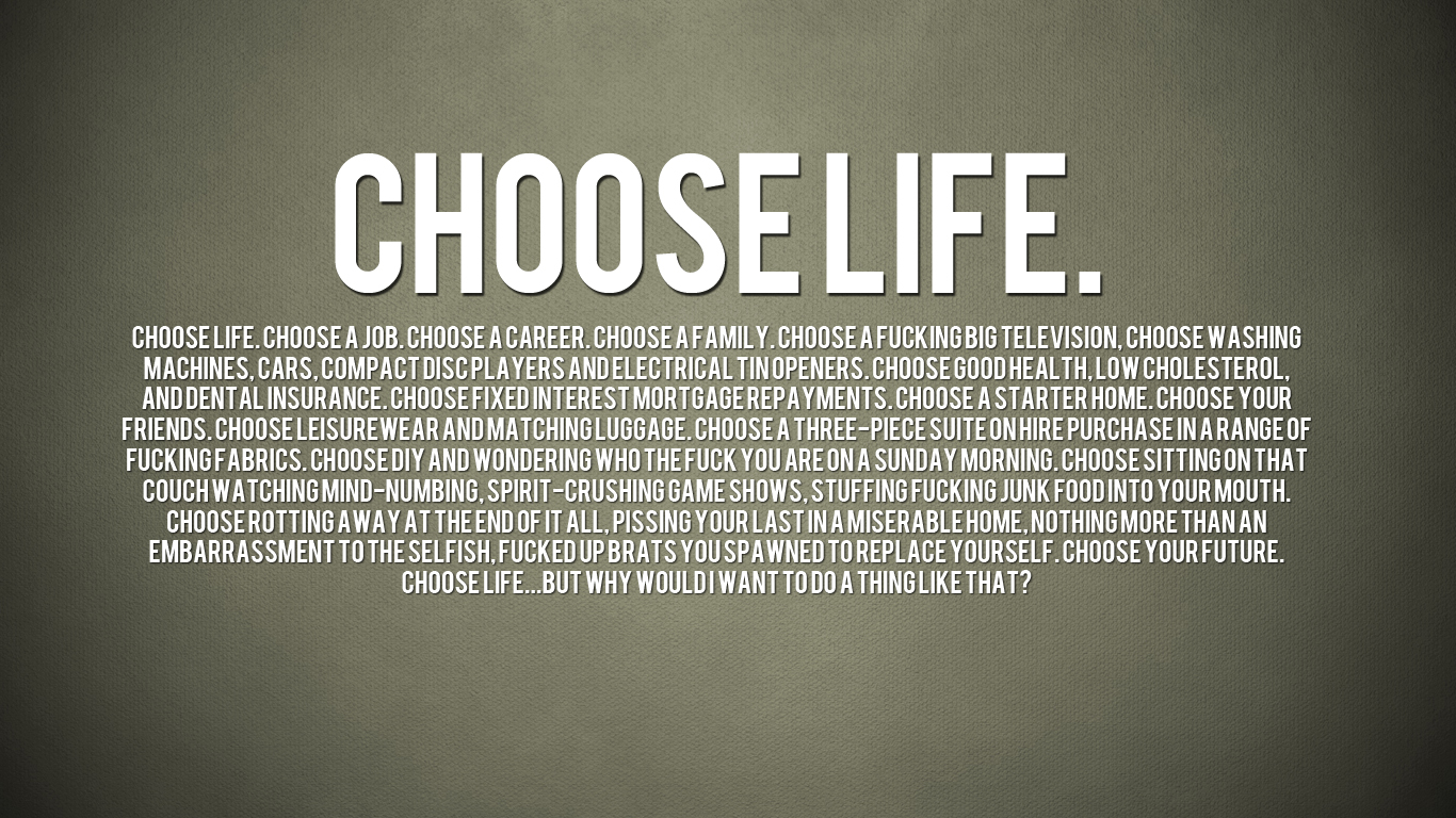 Choose Life These Words Are Feral Wild