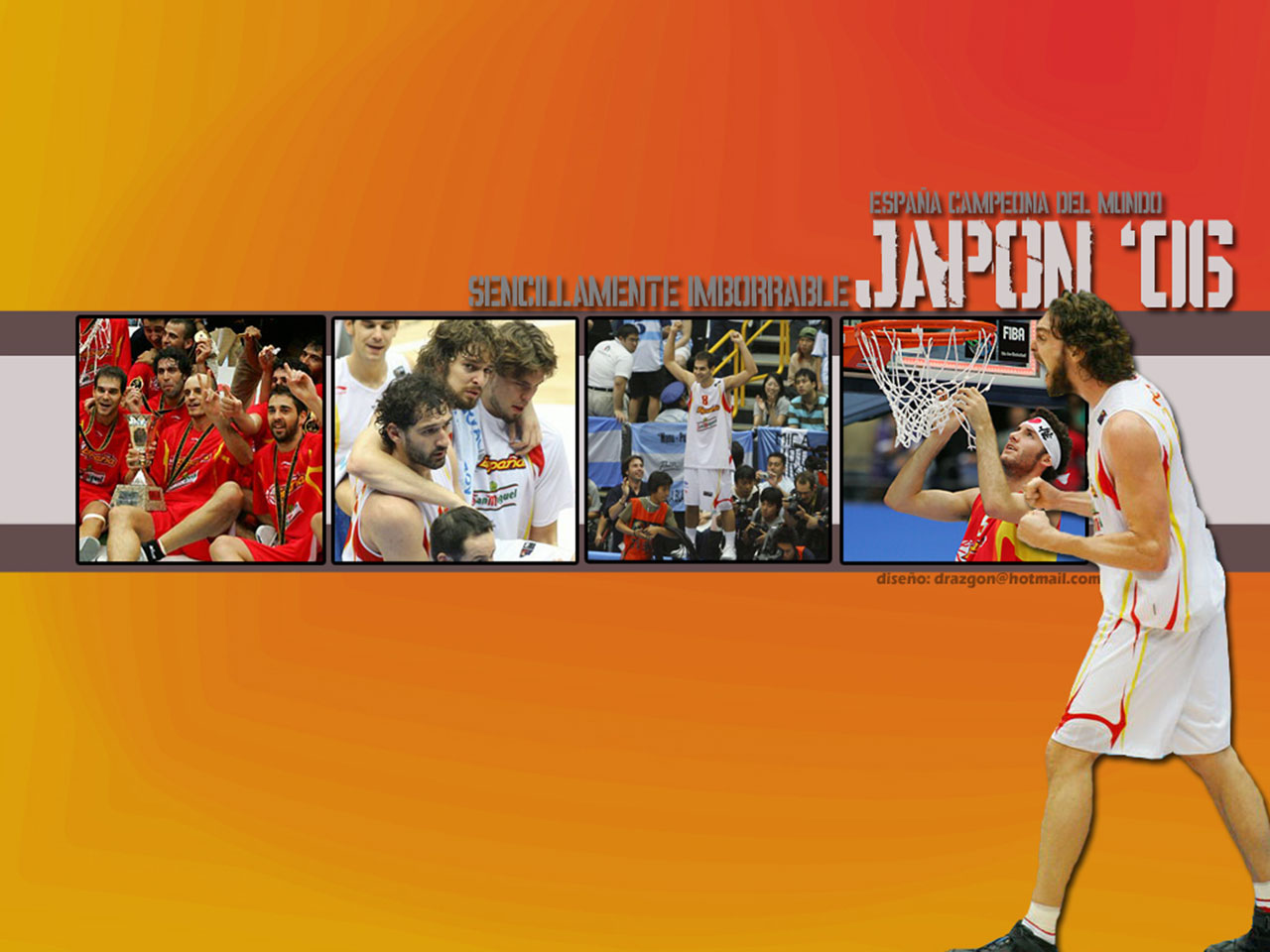 ll add is wallpaper of Pau Gasol and few pictures made after Spain