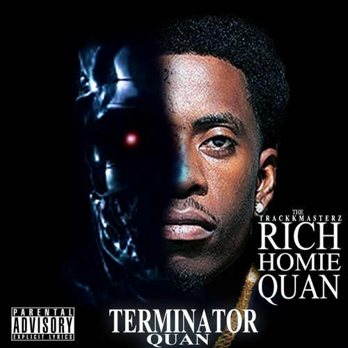 Rich Homie Quan Terminator Hosted By Trackkmasterz Mixtape
