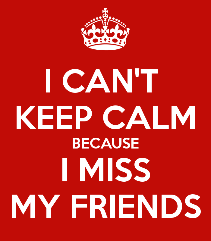 Free Download Miss You Friend Wallpaper Because I Miss My Friends