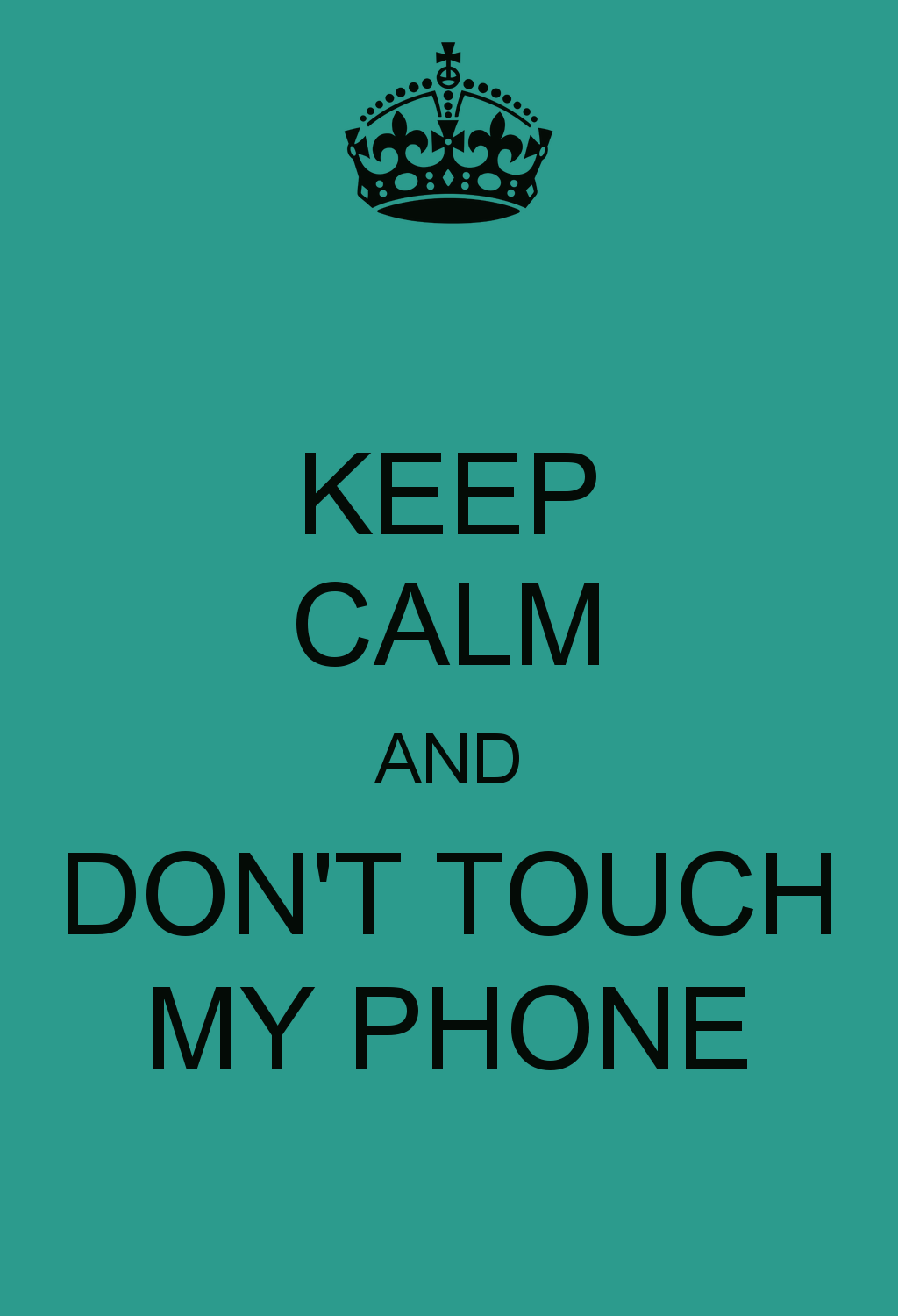Dont Touch My Computer Wallpaper Hd Keep calm and don t touch my
