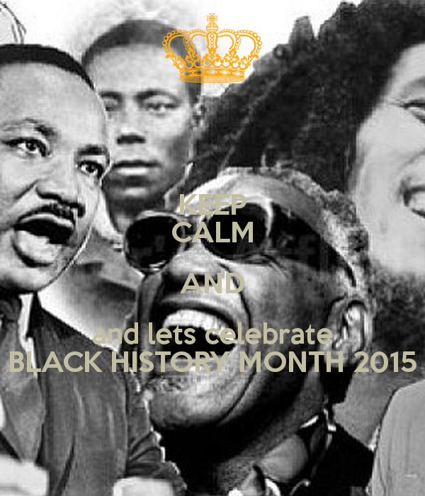 Keep Calm And Lets Celebrate Black History Month Poster