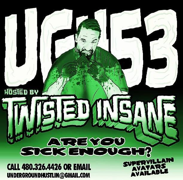 Twisted Insane Set to Host Underground Hustlin Volume 53
